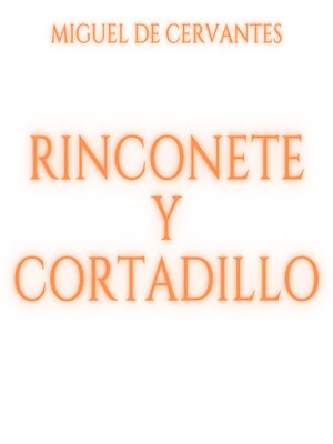 cover image of Rinconete y Cortadillo